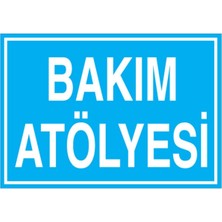 1Beyaz Reklam Bakım Atölyesi Uyarı Tabelası - 35 x 50 Alüminyum Kompozit Panel - Atö5