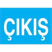 1Beyaz Reklam Çıkış  Uyarı Tabelası - 20x30 Foreks - ŞAKY55