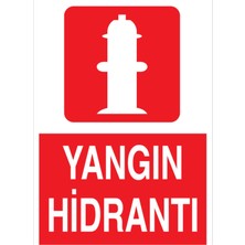 1Beyaz Reklam Yangın Hidrantı Uyarı Tabelası - 50x70 Foreks - Y46