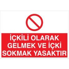 1Beyaz Reklam İçkili Olarak Gelmek ve İçki Sokmak Uyarı Tabelası - 70 x 100 Foreks - Iç4