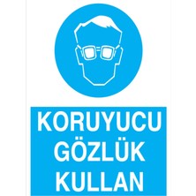 1Beyaz Reklam Koruyucu Gözlük Kullan Uyarı Tabelası - 35x50 Foreks - GK5