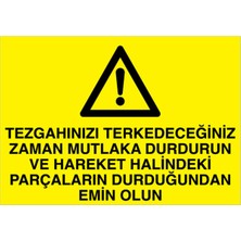 1Beyaz Reklam Tezgahınızı Terkedeceğiniz Zaman... Uyarı Tabelası - 35x50 Foreks - M101