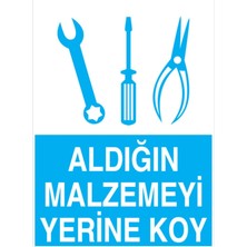 1Beyaz Reklam Alığın Malzemeyi Yerine Koy Uyarı Tabelası - 35x50 Foreks - ATM15