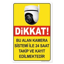 Çetintaşlar Reklam Bu Alan Kamera Sistemi İle 24 Saat Takip ve Kayıt Edilmektedir Pvc (Foreks) Alüminyum K.