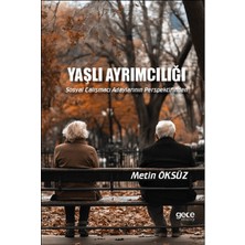 Yaşlı Ayrımcılığı - Metin Öksüz