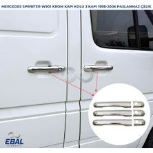 Ebal Oto Mercedes Sprinter W901 Krom Kapı Kolu 3 Kapı 1998-2006 Paslanmaz Çelik