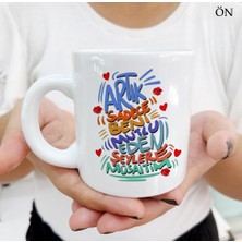 Artık Sadece Beni Mutlu Eden Şeylere Müsaittim Dayanıklı ve Şık Kişiye Özel Kupa Bardaklar