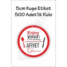 5cm Afiyet Olsun Etiketi 500'LÜK Rulo Kuşe Etiket- Enjoy Your Meal