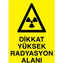 1Beyaz Reklam Dikkat YüksekRadyasyon Alanı Uyarı Tabelası - 35x50 Alüminyum Kompozit Panel - RLI10