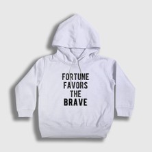 Presmono Unisex Çocuk Beyaz Fortune Favors The Brave Kapüşonlu Sweatshirt