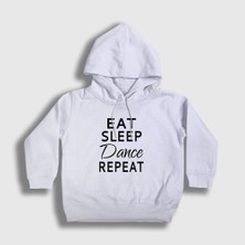 Presmono Unisex Çocuk Beyaz Eat Sleep Dance Repeat Hediye Dansçı Kapüşonlu Sweatshirt