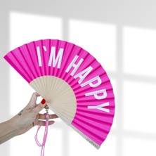 “I’m Happy" Pembe El Yelpazesi