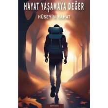 Hayat Yaşamaya Değer