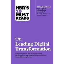 Hbr's 10 Must Reads On Leading Digital Transformation: Hbr's 10 Must Reads Series 