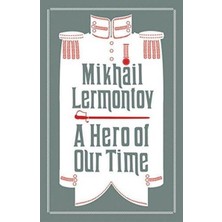 A Hero Of Our Time : Newly Translated And Annotated (Alma Classics Evergreens)