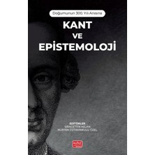 Doğumunun 300. Yılı Anısına / Kant ve Epistemoloji