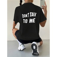 Mercoledi Dont Talk Baskılı Kadın Oversize Salas T-Shirt Boyfriend