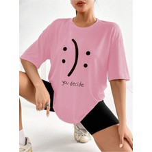 You Decide Baskılı Kadın Oversize Salas T-Shirt Boyfriend
