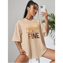 Everything's Fine Baskılı Oversize T-Shirt Salaş Boyfirend