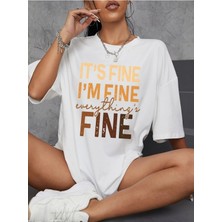 Everything's Fine Baskılı Oversize T-Shirt Salaş Boyfirend
