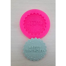 Ipek Hobi Happy Birthday (Iyi Ki Doğdun) Sabun Kalıbı ve Kokulu Taş Kalıbı