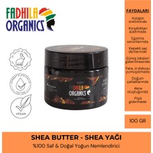 Fadhila Organics 100GR Shea Butter (Karite Yağı) %100 Saf ve Doğal