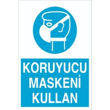 1Beyaz Reklam Koruyucu Maskeni Kullan Uyarı Tabelası - 20x30 Foreks - TGM2