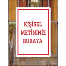 Kişiye Özel Metin Yazılı Tabela 40 cm x 60 cm Dekota Levha