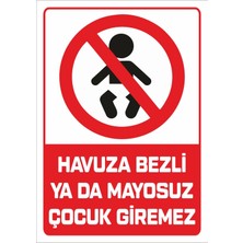 "havuza Bezli Ya Da Mayosuz Çocuk Giremez - 25X35 cm Dekota Levha"