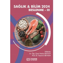 Sağlık/Bilim 2024 /  Beslenme III