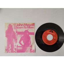 John Mayall – Room To Move / Saw Mill Gulch Road - 1969 Londra Basım 45 Lik Plak.tek Kapak