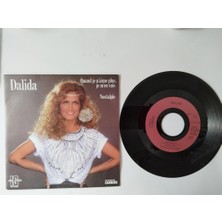 Dalida – Quand Je N’aime Plus,je M’en VAIS-1981FRANSA Basım 45 Lik Plak