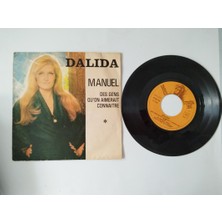 Dalida – Manuel-Des Gens Qu’on Aimerait Connaitre -Fransa Dönem Basım 45 Lik Plak
