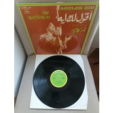 Om Kalsoum (Ümmü Gülsüm) - Aoulek Eih - Fransa Dönem Basım Albüm - 33 Lük Lp Plak