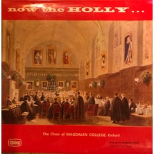 The Choir Of Magdalen College, – Now The Holly... - 1968  Ingiltere Basım 33 Lük Lp  Plak Albüm