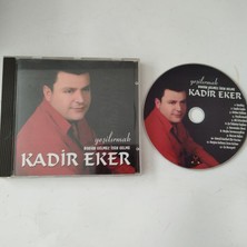 Kadir Eker  – Yeşilırmak – Bugün Gelmez İsen Gelme CD