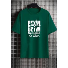 Only Trendwear Unisex Beyim Ne Derse O Olur Baskılı T-Shirt