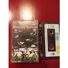 Yeni Türkü – Dünyanın Kapıları Yeni Türkü - Dünyanın Kapıları – 1998 Türkiye Basım Kaset