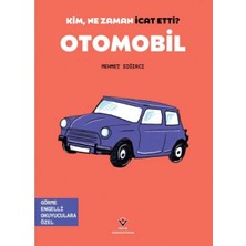 TÜBİTAK Yayınları Kim, Ne Zaman Icat Etti? Otomobil