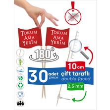 BK SUNUM Tokum Ama Yerim Yazılı Çift Taraflı Yemek Kullanımlarına Uygun Pasta Kürdanı