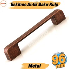 Badem10 Radus Antik Bakır Metal Kulp 96 mm -9.6 cm Mobilya Çekmece Mutfak Dolabı Dolap Kulpları