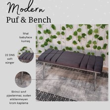 Özcan Mobilya Aksesuar Krom Metal Ayaklı Metal Kasalı Bench Mutfak Salon Antre Yatak Odası Balkon Puf Bank
