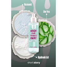 Short Story Wash Your Troubles Away - Nazik Yüz Temizleme Jeli Tüm Cilt Tipleri 200 ml