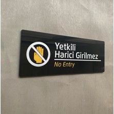 Yönline Siyah Yetkili Harici Girilmez Uyarı Levhası
