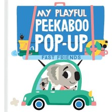 My Playful Peekaboo Pop-Up /  Fast Friends
