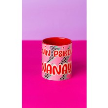 Hola Arte Studio 'Senin Psikoloji Nanay'' Kupa - Tasarım Dijital Baskı Kupa 9.5 x 8 cm
