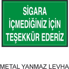 Hediyelikevi Sigara İçmediğiniz İçin Teşekkür Ederiz Metal Uyarı Levhası