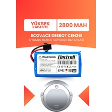 Electroll Ecovacs Deebot CEN361 Uyumlu Batarya (Yüksek Kapasite) 2800MAH Pil Robot Süpürge Bataryası