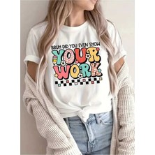 Woodroffe Your Work Baskılı Kadın Salaş Oversize Boyfirend T-Shirt