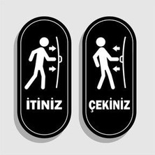 Itiniz Çekiniz Kapı Sticker Baskı 20X9 cm (Folyo)